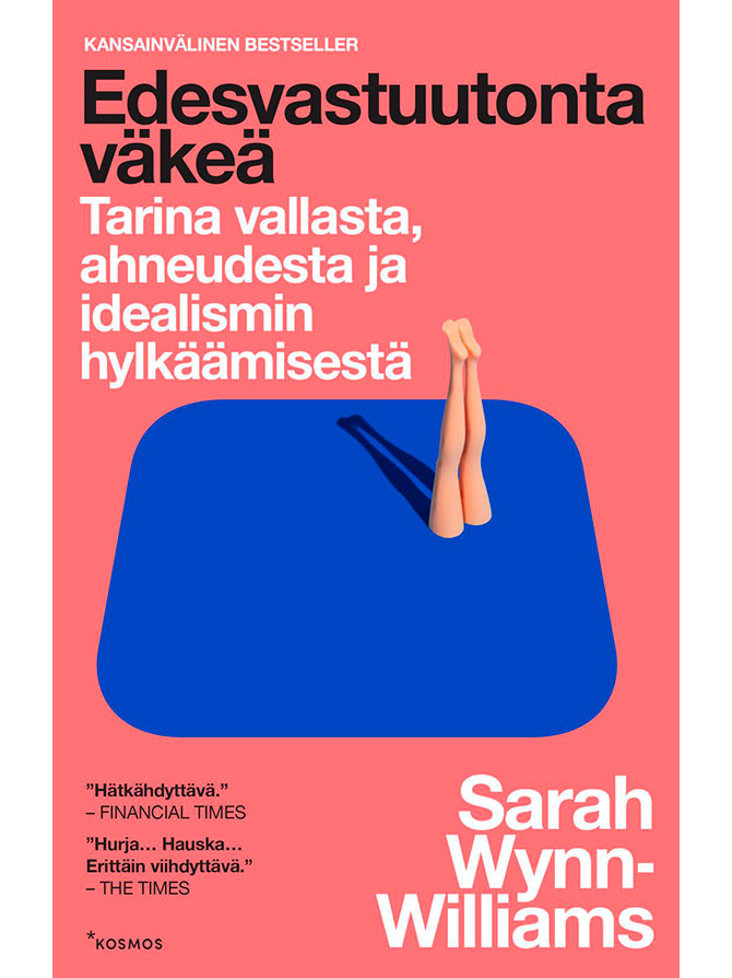 Edesvastuutonta väkeä - kirja.fi