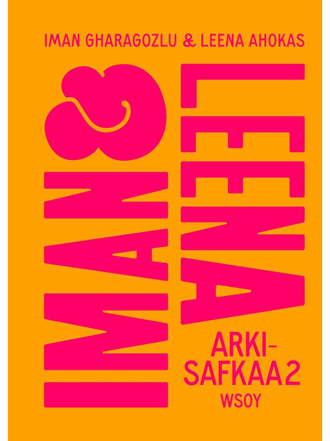 Iman ja Leena – Arkisafkaa 2 - kirja.fi