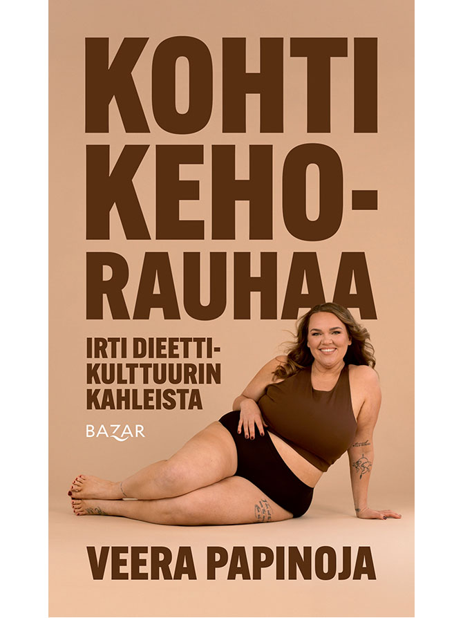 Kohti kehorauhaa – irti dieettikulttuurin kahleista - kirja.fi