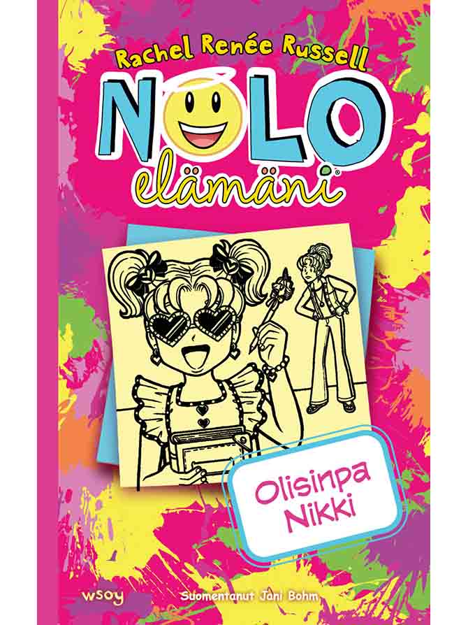 Nolo elämäni: Olisinpa Nikki - Kirja.fi